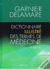 Capa do artigo Dictionnaire Illustré Des Termes De Médecine (31e Édition)