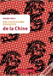 Dictionnaire Insolite De La Chine