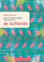 Dictionnaire Insolite De La Floride - Preview