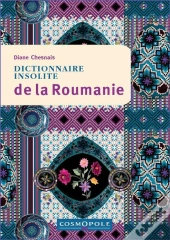 Dictionnaire Insolite De La Roumanie