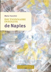Dictionnaire Insolite De Naples