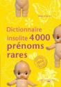 Dictionnaire Insolite Des Prénoms Rares - Preview