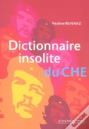 Dictionnaire Insolite Du Che