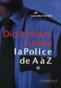Dictionnaire Insolite ; La Police De A À Z - Preview