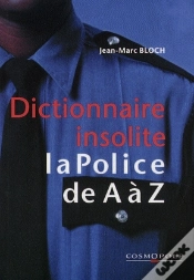 Capa do artigo Dictionnaire Insolite ; La Police De A À Z