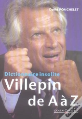 Dictionnaire Insolite Villepin De A À Z