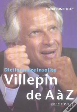 Capa do artigo Dictionnaire Insolite Villepin De A À Z
