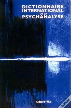 Capa do artigo Dictionnaire International De La Psychanalyse : Concepts, Notions, Biographies, Oeuvres, Événements, Institutions