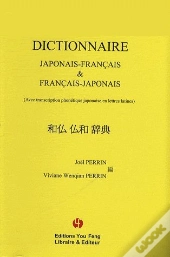 Dictionnaire Japonais-Français & Français-Japonais ; Avec Transcription Phonétique Japonaise En Lettres Latines