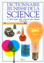Dictionnaire Jeunesse De La Science En 2000 Mots Cles Classes Par Theme - Preview