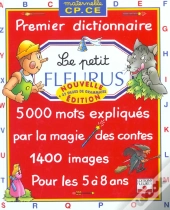 Dictionnaire Le Petit Fleurus ; Premier Dictionnaire Maternelle, Cp, Ce