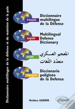 Capa do artigo Dictionnaire Multilingue De La Défense Et Du Maintien De La Paix, Français - Anglais - Arabe - Espagnol