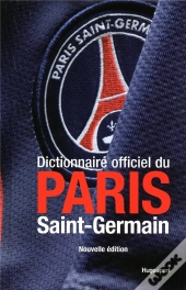Dictionnaire Officiel Du Paris Saint-Germain (Édition 2009-2010)