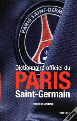 Capa do artigo Dictionnaire Officiel Du Paris Saint-Germain (Édition 2009-2010)