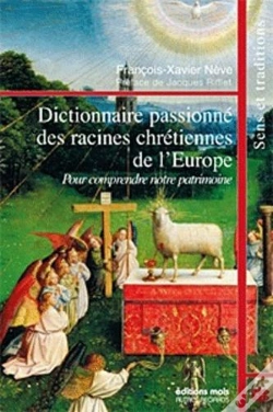 Capa do artigo Dictionnaire Passionné Des Racines Chrétiennes De L'Europe