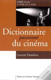 Dictionnaire Passionné Du Cinéma
