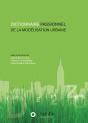 Dictionnaire Passionnel De La Modélisation Urbaine - Preview