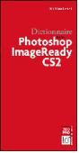 Dictionnaire Photoshop Image Ready Cs2 - Preview