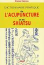 Dictionnaire Pratique De L'Acupuncture Et Du Shiatsu - Preview