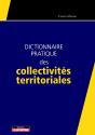 Dictionnaire Pratique Des Collectivités Territoriales - Preview