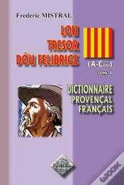 Capa do artigo Dictionnaire Provençal Français ; Lou Trésor Dóu Felibrige T.1