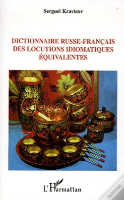 Capa do artigo Dictionnaire Russe-Francais Des Locutions Idiomatiques Equivalentes
