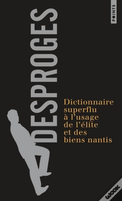 Capa do artigo Dictionnaire Superflu A L'Usage De L'Elite Et Des Bien Nantis