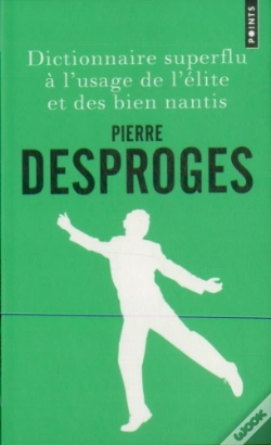 Capa do artigo Dictionnaire Superflu À L'Usage De L'Élite Et Des Bien Nantis