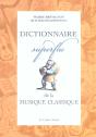 Dictionnaire Superflu De La Musique Classique - Preview