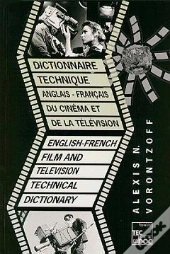 Dictionnaire Technique Anglais Francais Du Cinema Et De La Television