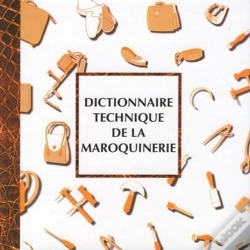 Capa do artigo Dictionnaire Technique De La Maroquinerie