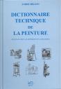 Dictionnaire Technique De La Peinture ; Pour Les Arts, Le Bâtiment Et L'Industrie - Preview