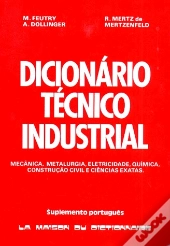 Dictionnaire Technologique T.1 ; Mecanique, Metallurgie, Hydrolique ; Supplement Portugaus