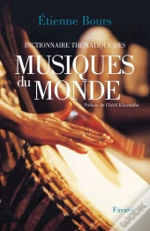 Dictionnaire Thematique Des Musiques Du Monde