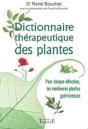 Dictionnaire Thérapeutique Des Plantes ; Pour Chaque Affection, Les Meilleures Plantes Guérisseuses - Preview