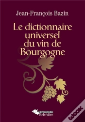 Capa do artigo Dictionnaire Universel Du Vin De Bourgogne