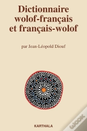 Dictionnaire Wolof-Français Et Français-Wolof