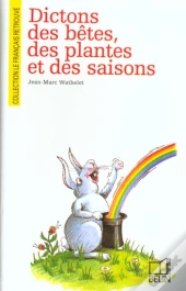 Dictons Des Bêtes, Des Plantes Et Des Saisons