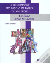 Dictons Et Facons De Parler Du Xvi Siecle