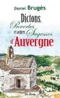 Dictons, Proverbes Et Autres Sagesses D'Auvergne - Preview