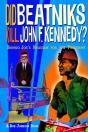 Did Beatniks Kill John F. Kennedy? - Preview