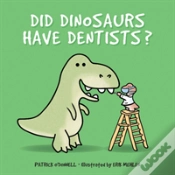 Capa do artigo Did Dinosaurs Have Dentists?