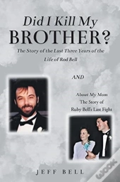Did I Kill My Brother?