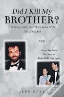 Did I Kill My Brother?