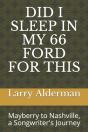Did I Sleep In My 66 Ford For This - Preview