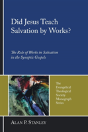 Did Jesus Teach Salvation By Works? - Preview