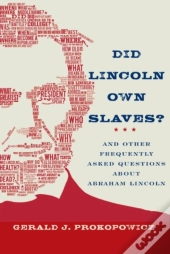 Did Lincoln Own Slaves?
