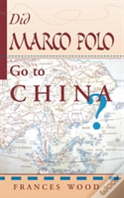 Capa do artigo Did Marco Polo Go To China?