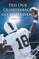 Did Our Quarterback Go To Heaven?