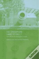Did Singapore Have To Fall?